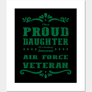 Proud Daughter Of A  Air Force Veteran Posters and Art